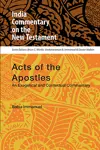 Acts of the Apostles: An Exegetical and Contextual Commentary