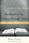 Justification by Grace through Faith: Finding Freedom from Legalism, Lawlessness, Pride, and Despair