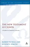 The New Testament as Canon: A Reader in Canonical Criticism