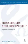 Households and Discipleship: A Study of Matthew 19-20