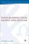 Texts Reading Texts, Sacred and Secular: Two Postmodern Perspectives