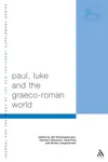 Paul, Luke and the Graeco-Roman World: Essays in Honour of Alexander J.M. Wedderburn