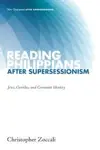 Reading Philippians after Supersessionism: Jews, Gentiles, and Covenant Identity