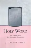 Holy Word: The Paradigm of New Testament Formation
