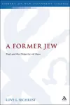 A Former Jew: Paul and the dialectics of race