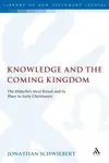 Knowledge and the Coming Kingdom: The Didache's Meal Ritual and its Place in Early Christianity