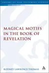 Magical Motifs in the Book of Revelation