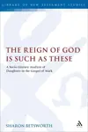 The Reign of God is Such as These: A Socio-Literary Analysis of Daughters in the Gospel of Mark