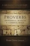 Proverbs: Proverbial Wisdom & Common Sense