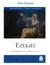 Ezekiel: From Destruction to Restoration