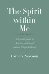 The Spirit within Me: Self and Agency in Ancient Israel and Second Temple Judaism