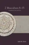 2 Maccabees 8–15: A Handbook on the Greek Text