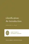 Glorification: An Introduction