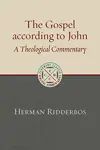 The Gospel according to John: A Theological Commentary