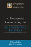 A Pentecostal Commentary on the Pastoral Epistles