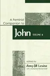 Feminist Companion to John: Volume 2