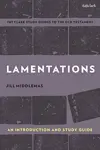 Lamentations: An Introduction and Study Guide
