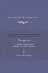 The Preacher’s Greek Companion to Philippians: A Selective Commentary for Meditation and Sermon Preparation
