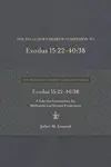 The Preacher's Hebrew Companion to Exodus 15:22–40:38: A Selective Commentary for Meditation and Sermon Preparation
