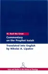 Commentary on the Prophet Isaiah (Texts and Studies in the History of Theology)