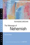 The Message of Nehemiah (Rev. ed.)
