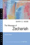 The Message of Zechariah (Rev. ed.)
