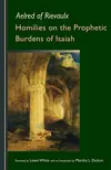Homilies on the Prophetic Burdens of Isaiah