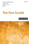 The Five Scrolls: Texts @ Contexts