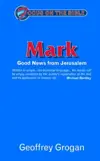Mark: Good News from Jerusalem