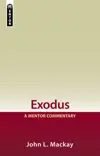 Exodus: A Mentor Commentary