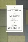 Matthew for Everyone: Part 1 Chapters 1-15