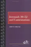 Jeremiah 30–52 and Lamentations 