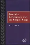 Proverbs, Ecclesiastes, and the Song of Songs 