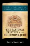 The Pastoral Epistles, with Philemon and Jude