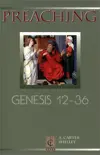 Preaching Genesis 12-36 