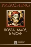 Preaching Hosea, Amos, & Micah 