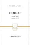 Hebrews: An Anchor for the Soul (2 volumes in 1)