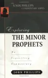 Exploring the Minor Prophets 