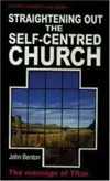 Straightening Out the Self-Centered Church: Titus 