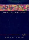 Ephesians: A Bible Commentary in the Wesleyan Tradition
