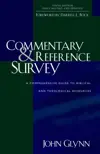 Commentary and Reference Survey: A Comprehensive Guide to Biblical and Theological Resources (10th ed.)