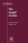 A Handbook on the Gospel of John 