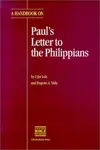 A Handbook on Paul's Letter to the Philippians 