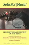 Sola Scriptura: The Protestant Position on the Bible 