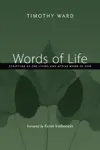 Words of Life: Scripture As the Living and Active Word of God 