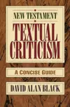 New Testament Textual Criticism: A Concise Guide