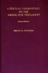 A Textual Commentary on the Greek New Testament