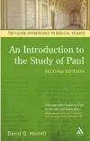 An Introduction to the Study of Paul (T&T Clark Approaches to Biblical Studies)