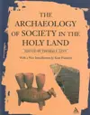 Archaeology of Society in the Holy Land (New Aproaches to Anthropological Archaeology)