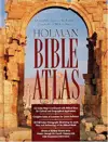 Holman Bible Atlas: A Complete Guide to the Expansive Geography of Biblical History (Broadman & Holman Reference)